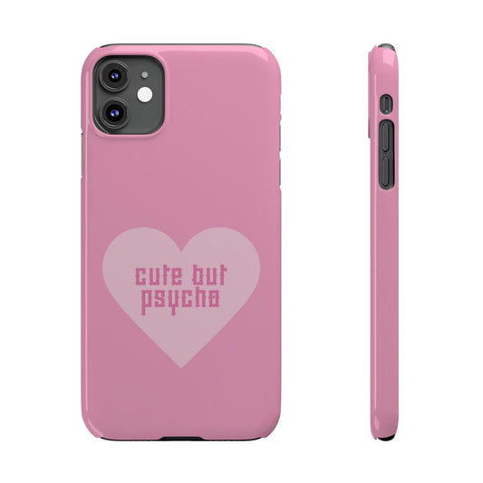 Cute But Psycho Case - Pink