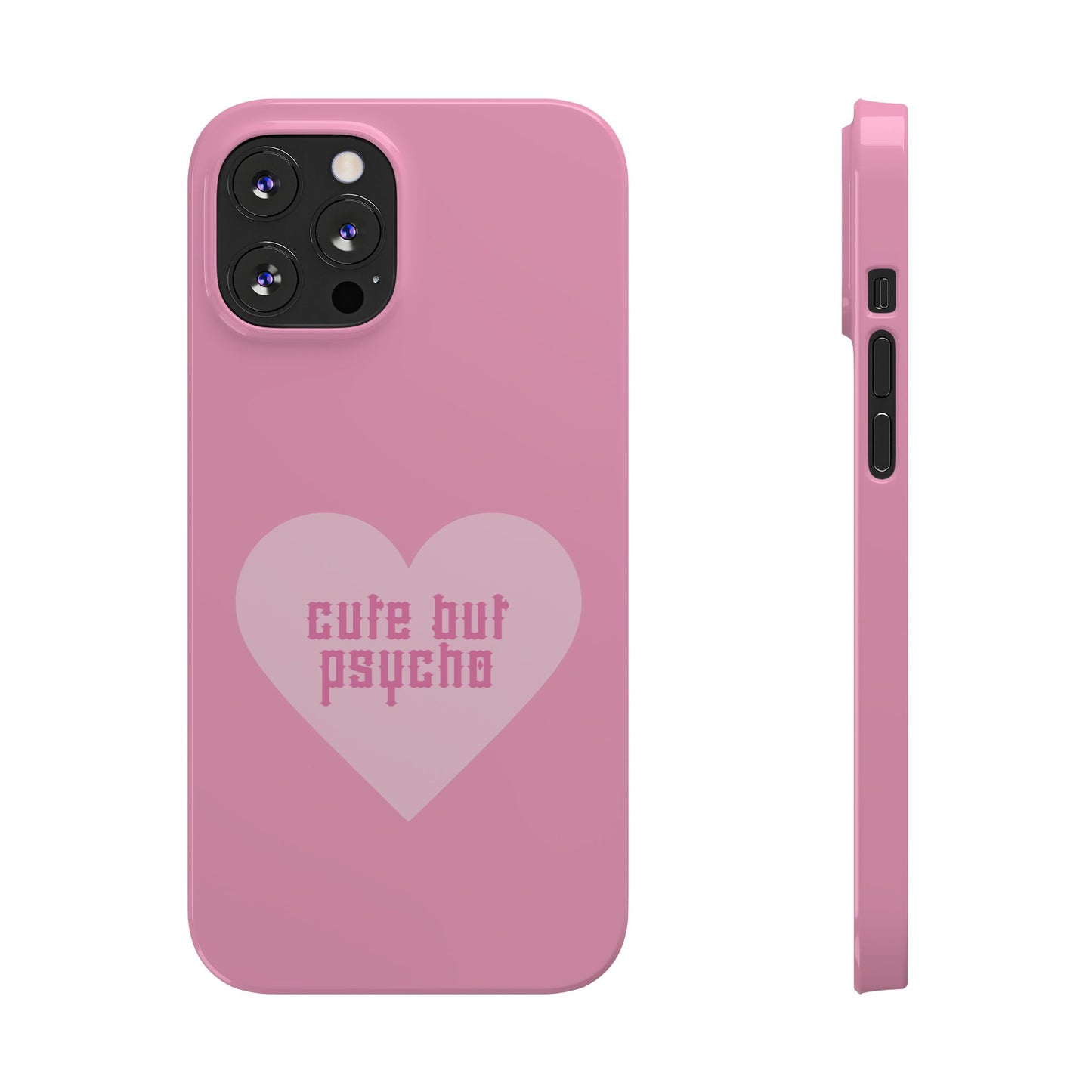 Cute But Psycho Case - Pink