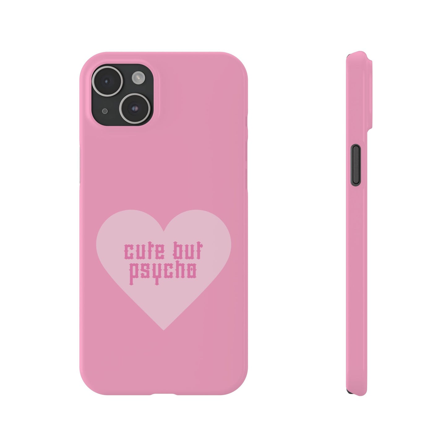 Cute But Psycho Case - Pink