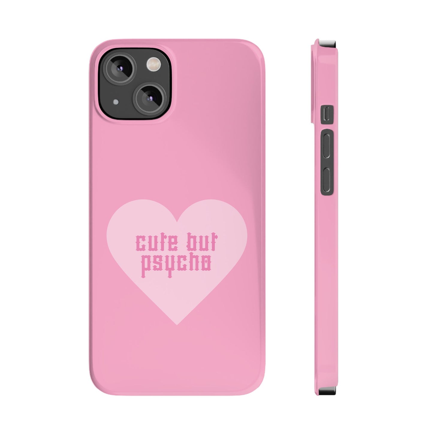Cute But Psycho Case - Pink