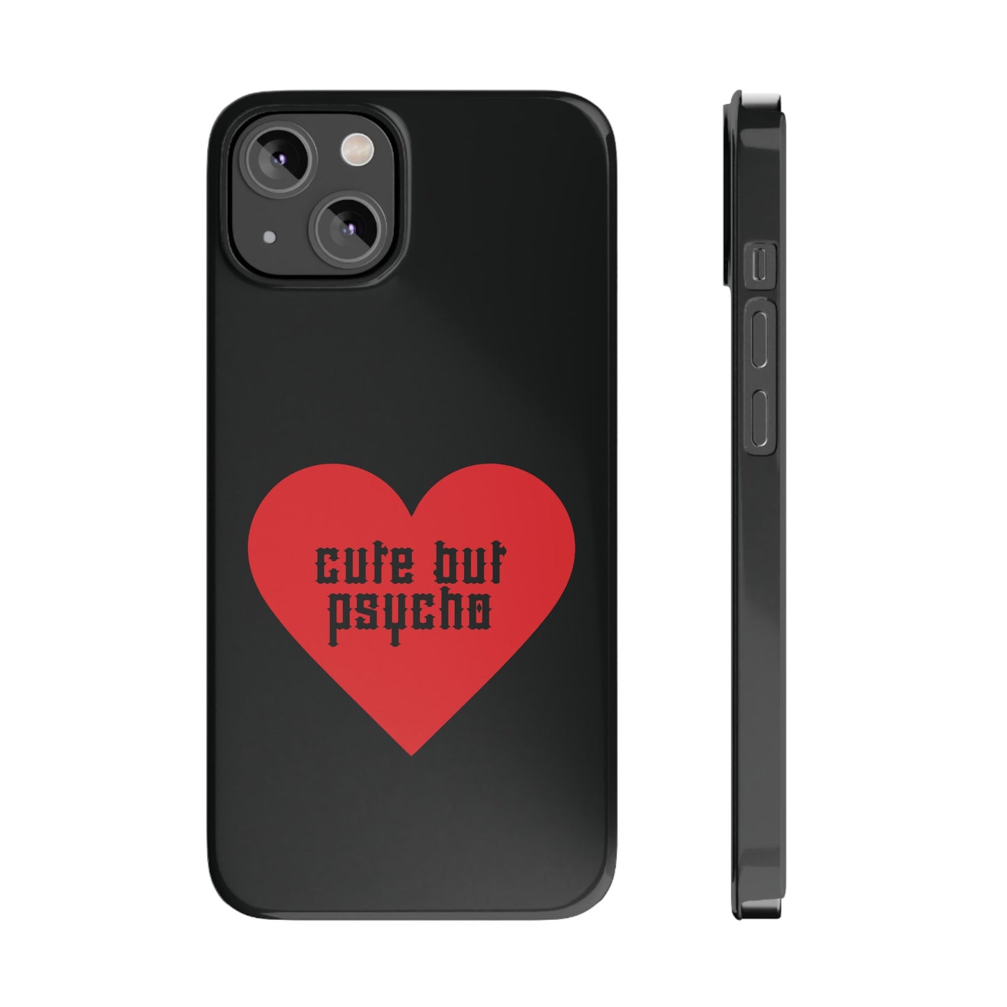Cute But Psycho Case - Black