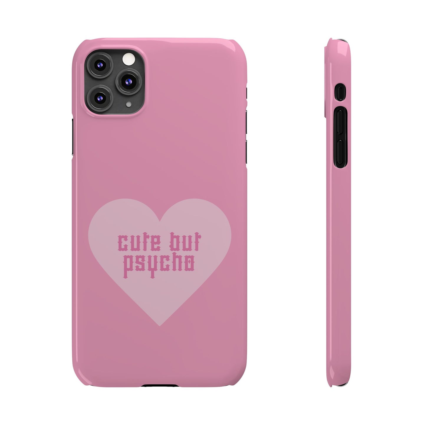 Cute But Psycho Case - Pink
