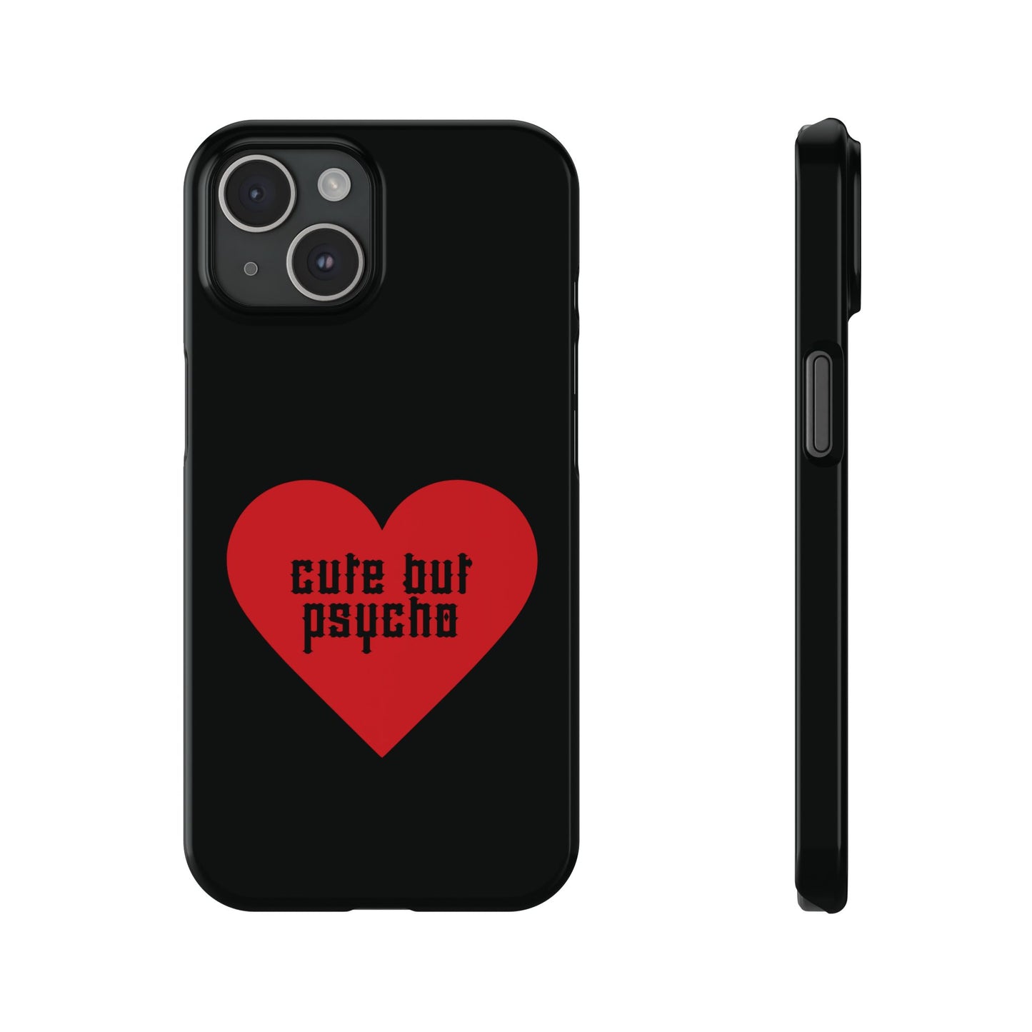 Cute But Psycho Case - Black