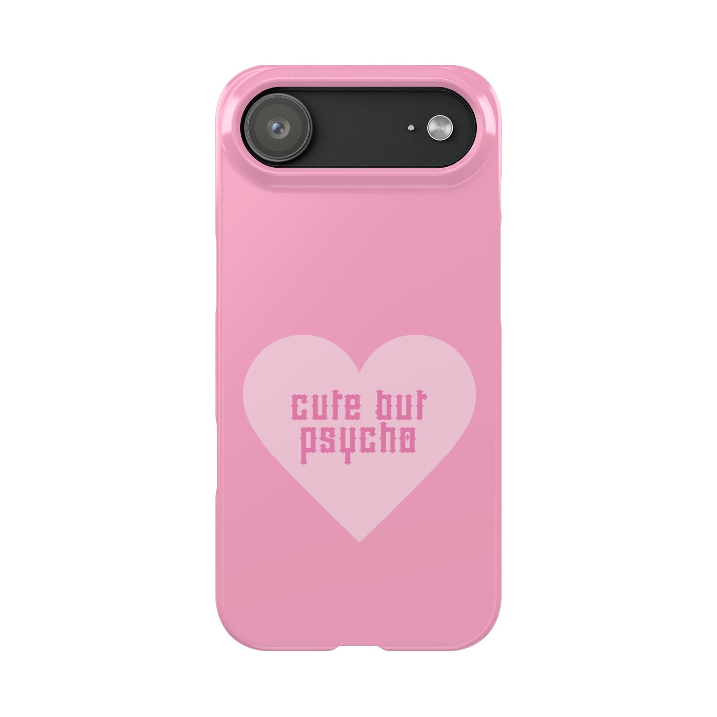 Cute But Psycho Case - Pink