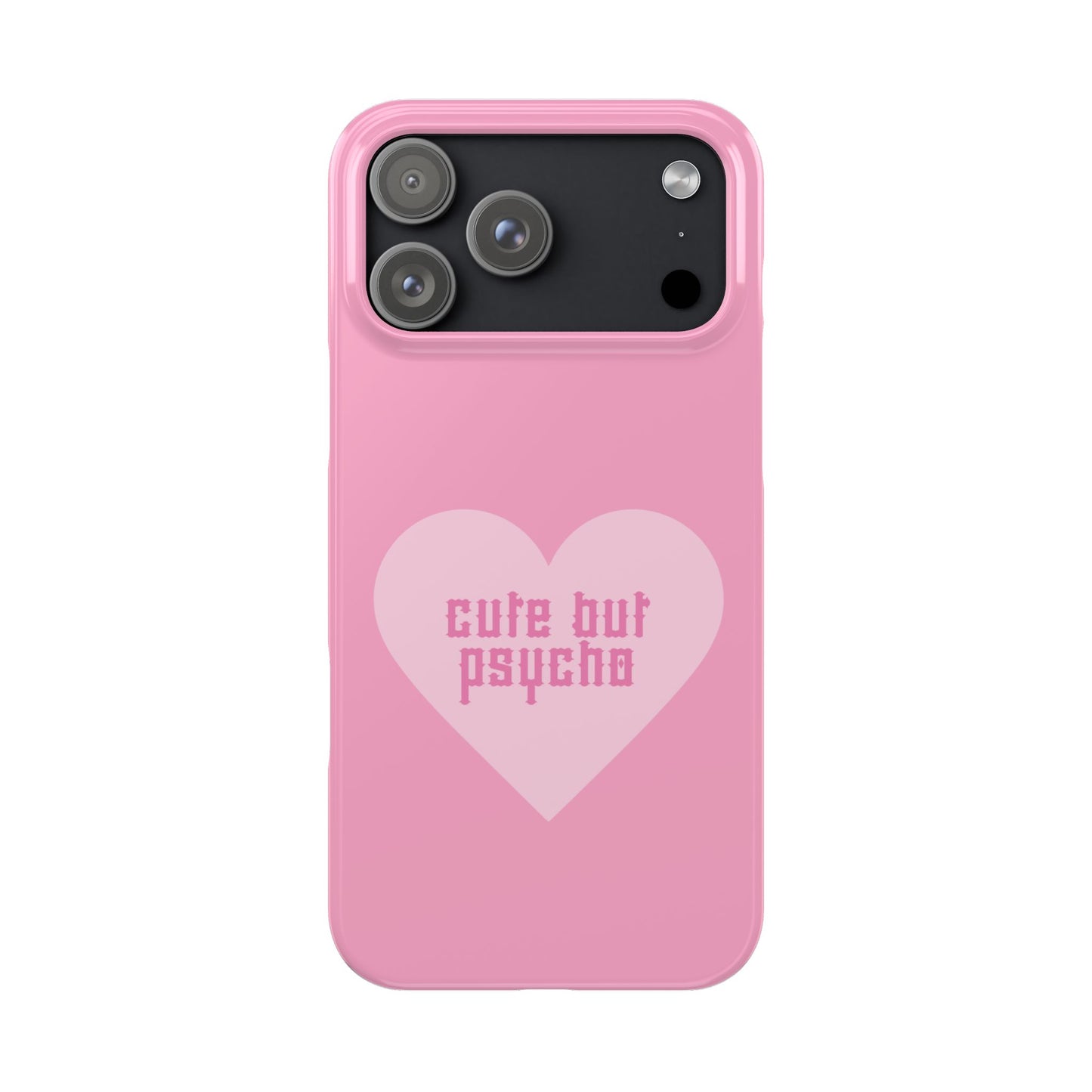 Cute But Psycho Case - Pink