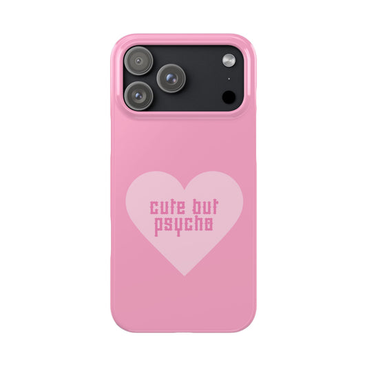 Cute But Psycho Case - Pink