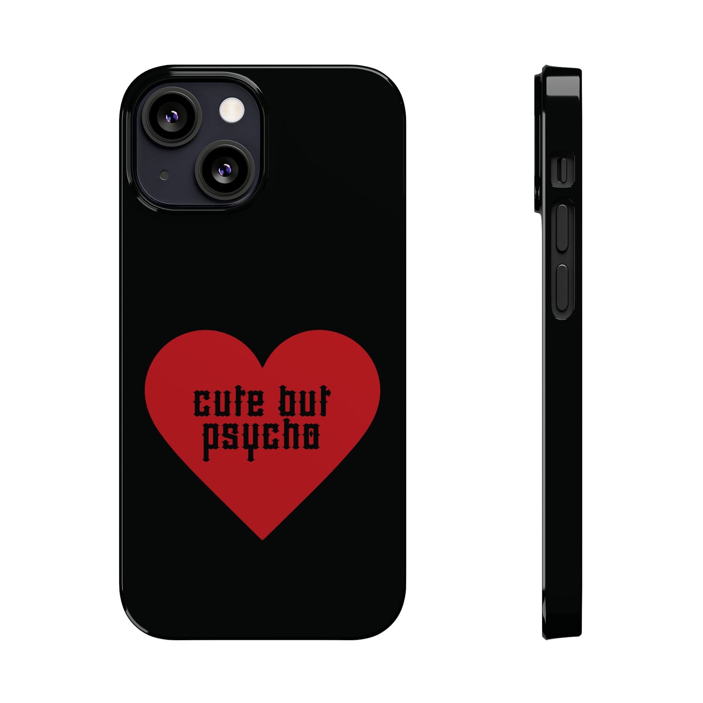 Cute But Psycho Case - Black