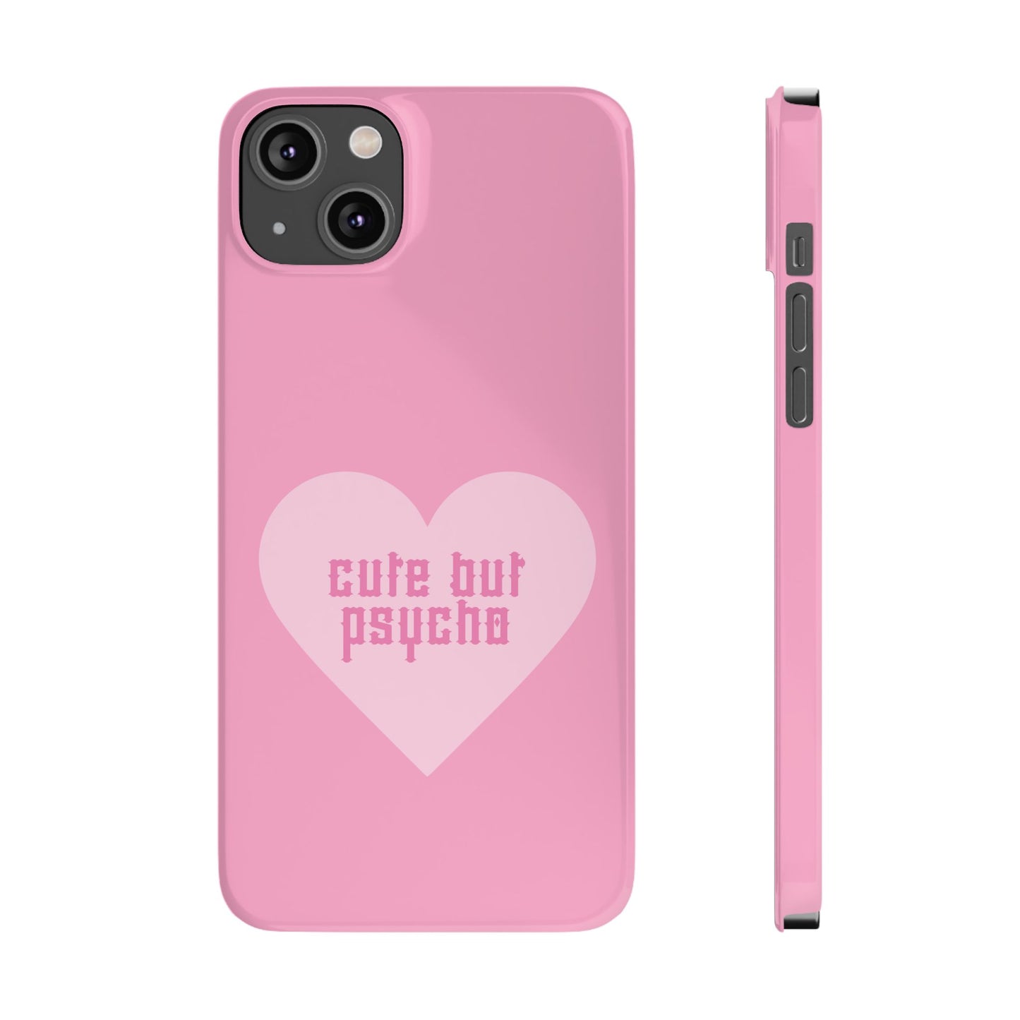 Cute But Psycho Case - Pink