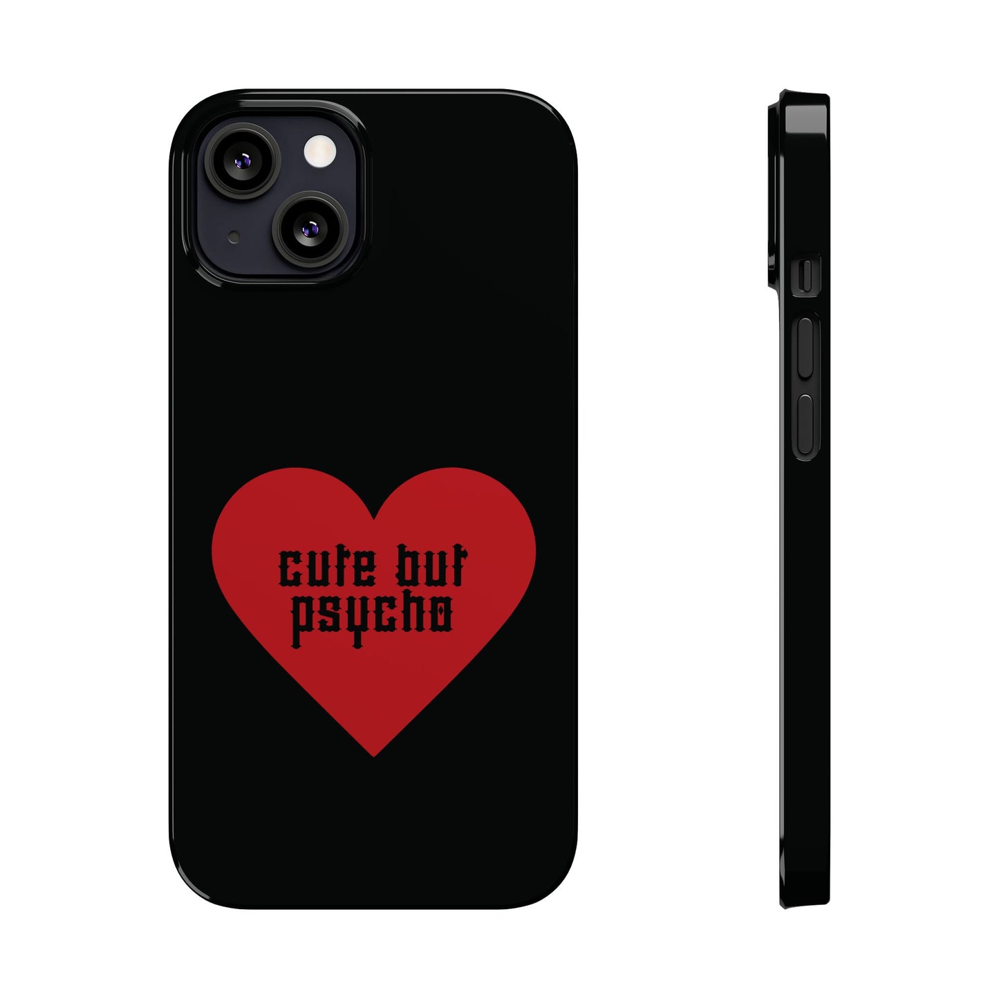 Cute But Psycho Case - Black