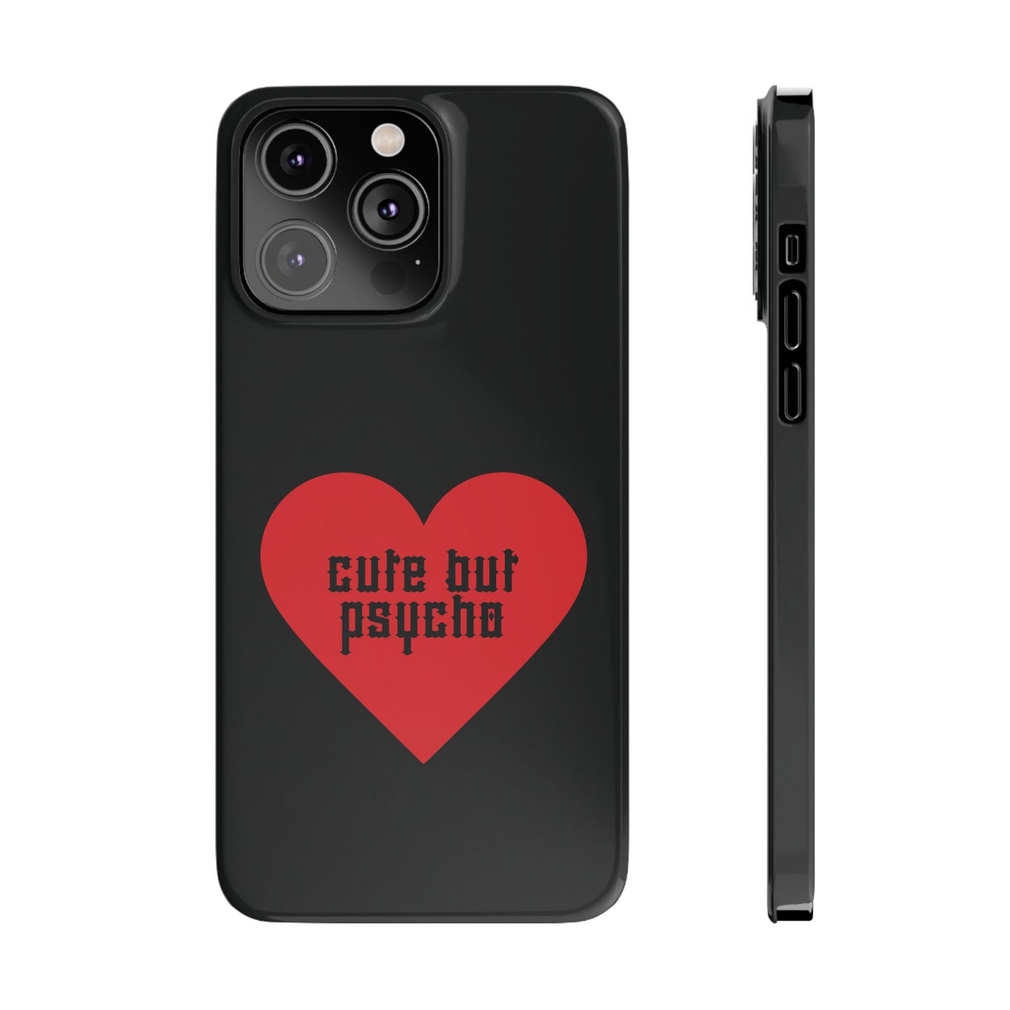 Cute But Psycho Case - Black