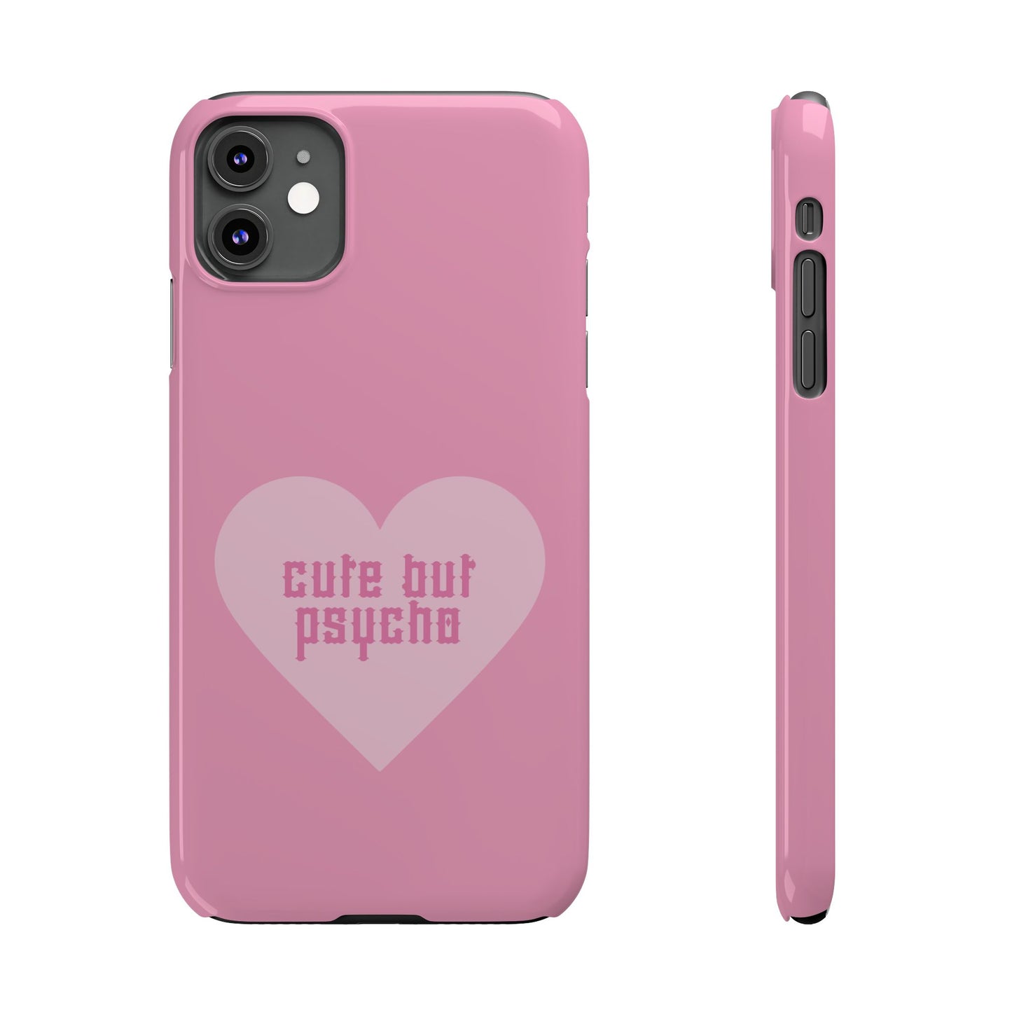 Cute But Psycho Case - Pink
