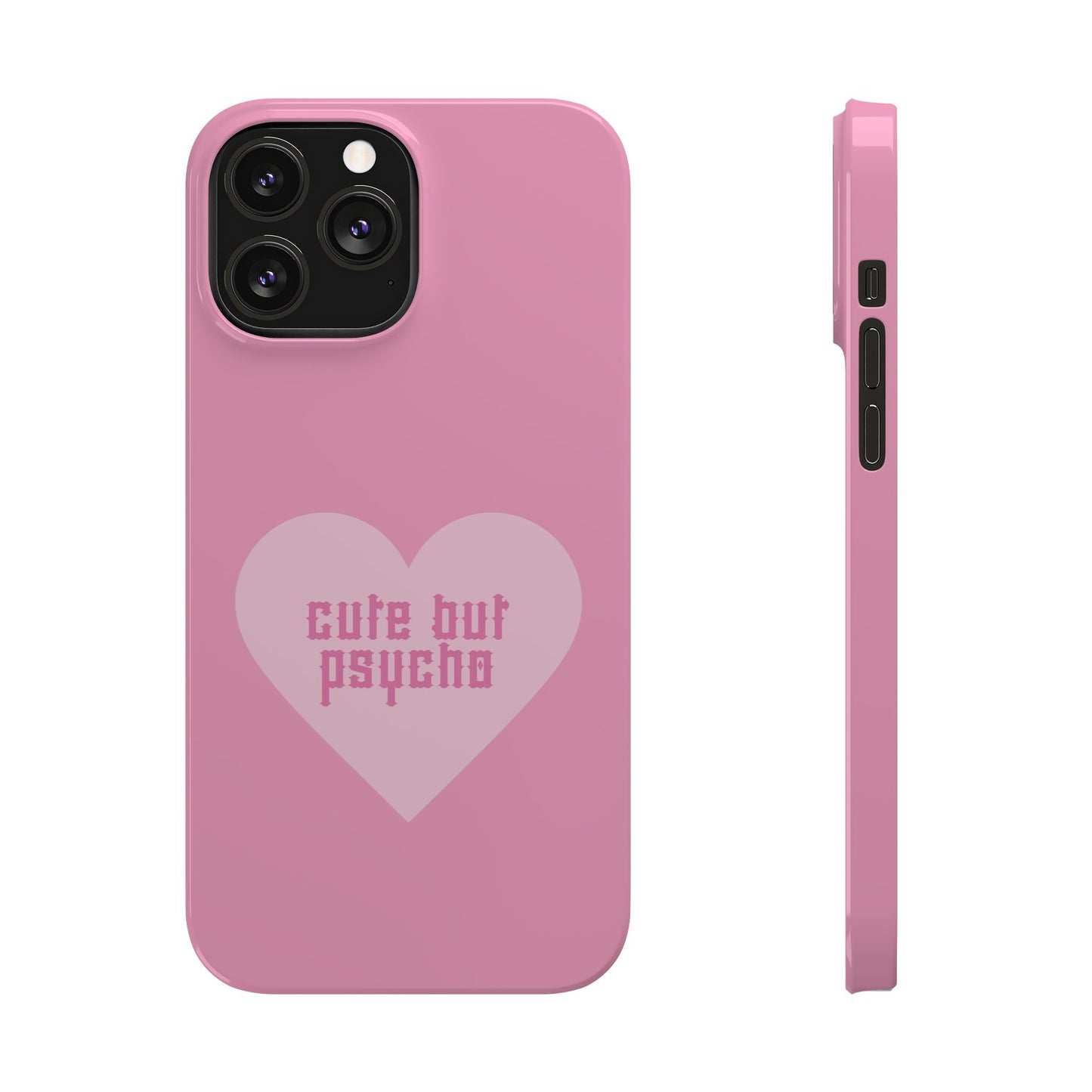 Cute But Psycho Case - Pink