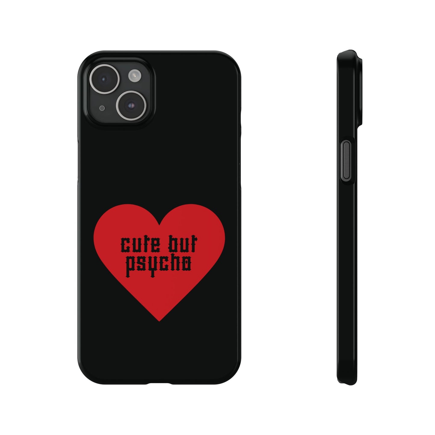 Cute But Psycho Case - Black