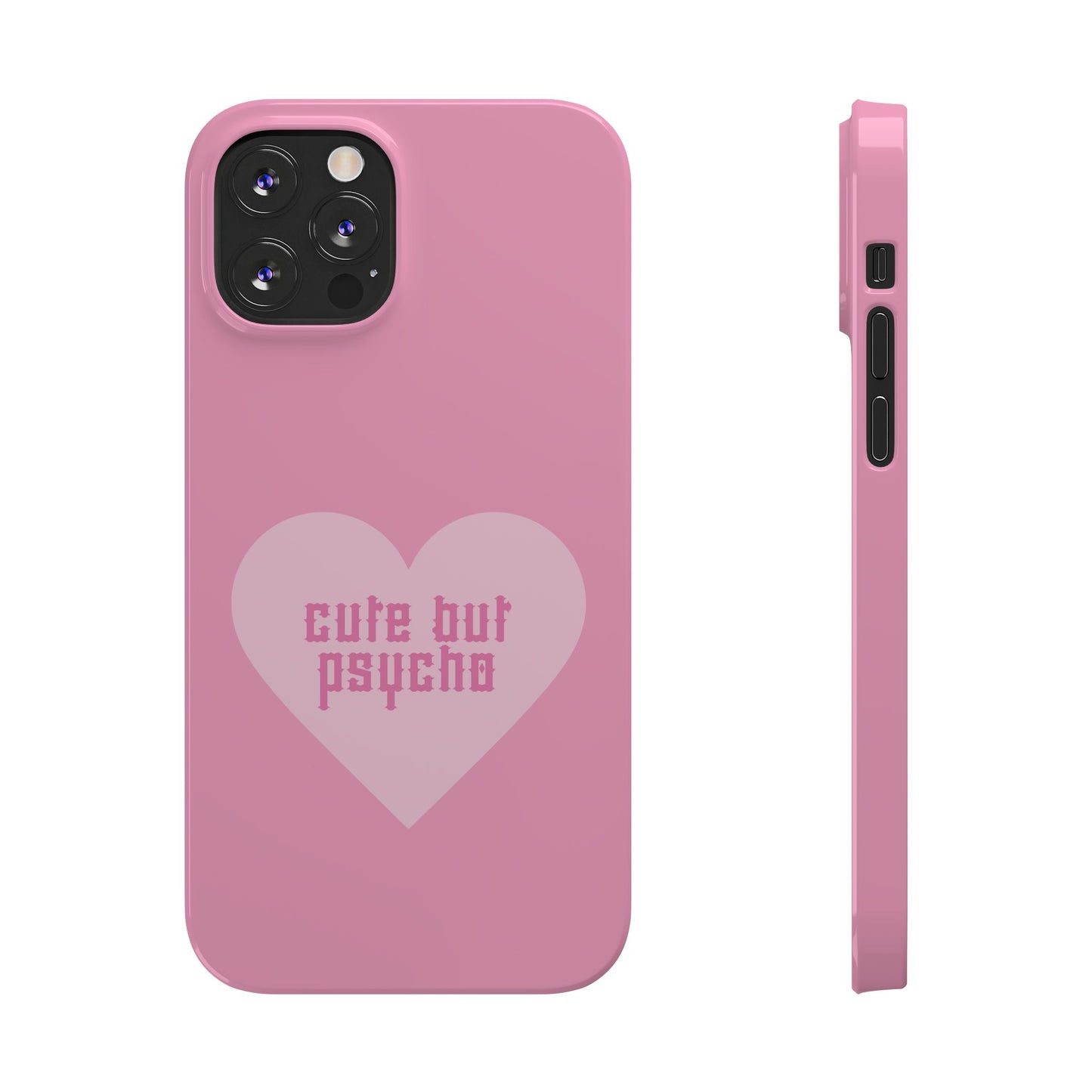 Cute But Psycho Case - Pink