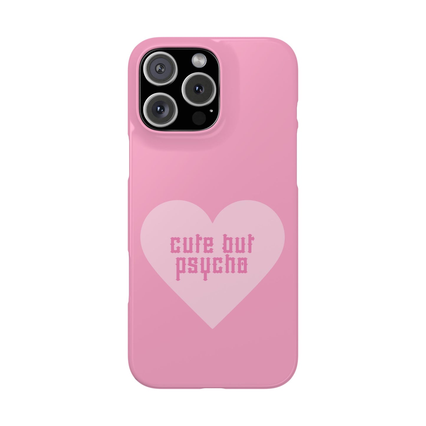 Cute But Psycho Case - Pink